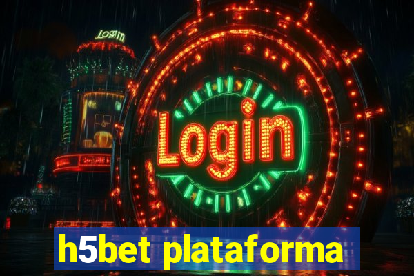 h5bet plataforma